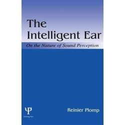 The Intelligent Ear: On the Nature of Sound Perception