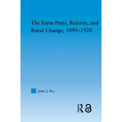 The Farm Press, Reform and Rural Change, 1895-1920