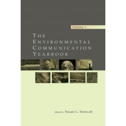 The Environmental Communication Yearbook: Volume 1
