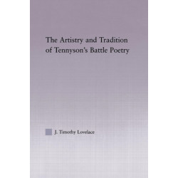 The Artistry and Tradition of Tennyson's Battle Poetry
