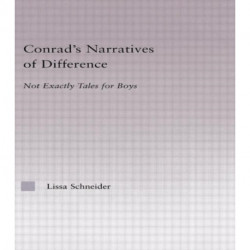 Conrad's Narratives of Difference: Not Exactly Tales for Boys