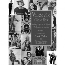 Vaudeville, Old and New: An Encyclopedia of Variety Performers