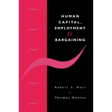Human Capital, Employment and Bargaining