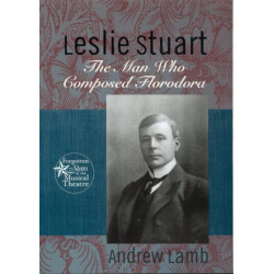 Leslie Stuart: Composer of Florodora