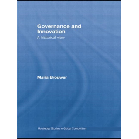 Governance and Innovation: A historical view