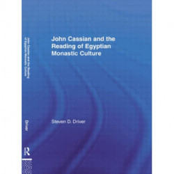John Cassian and the Reading of Egyptian Monastic Culture