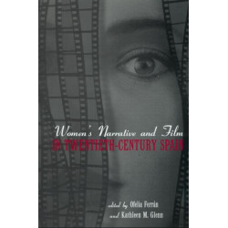 Women's Narrative and Film in 20th Century Spain