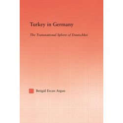 Turkey in Germany: The Transitional Sphere of Deutschkei