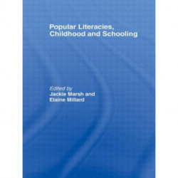 Popular Literacies, Childhood and Schooling