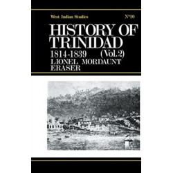 History of Trinidad from 1781-1839 and 1891-1896