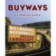 Buyways: Billboards, Automobiles, and the American Landscape