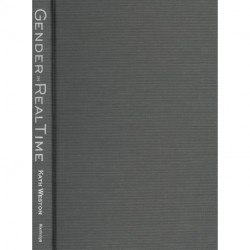 Gender in Real Time: Power and Transience in a Visual Age