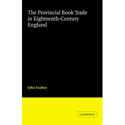 The Provincial Book Trade in Eighteenth-Century England
