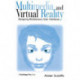 Multimedia and Virtual Reality: Designing Multisensory User Interfaces
