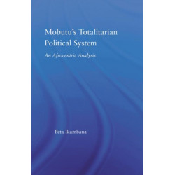 Mobutu's Totalitarian Political System: An Afrocentric Analysis