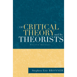 Of Critical Theory and Its Theorists