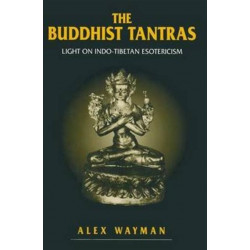 The Buddhist Tantras: Light on Indo-Tibetan Esotericism