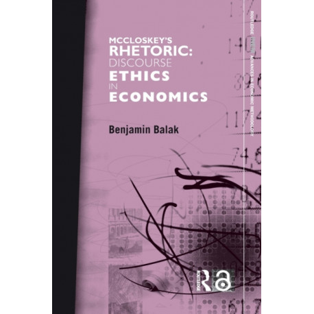 McCloskey's Rhetoric: Discourse Ethics in Economics