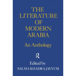 The Literature Of Modern Arabia: An Anthology
