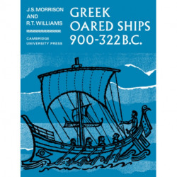 Greek Oared Ships 900–322 BC