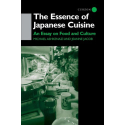 The Essence of Japanese Cuisine: An Essay on Food and Culture