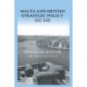 Malta and British Strategic Policy, 1925-43