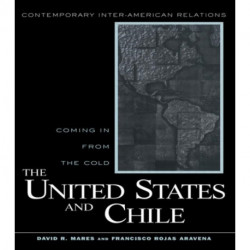 The United States and Chile: Coming in From the Cold