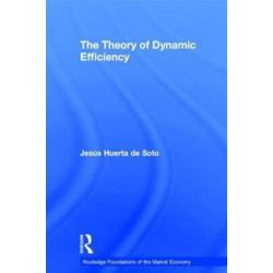 The Theory of Dynamic Efficiency