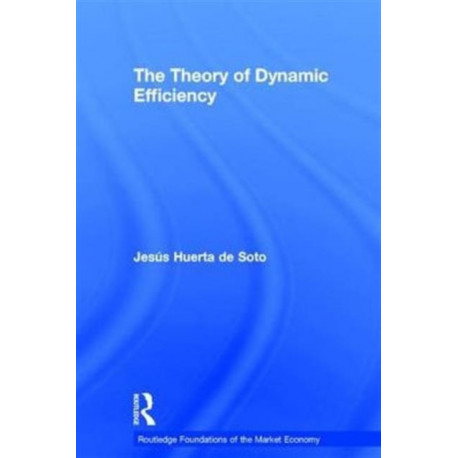 The Theory of Dynamic Efficiency