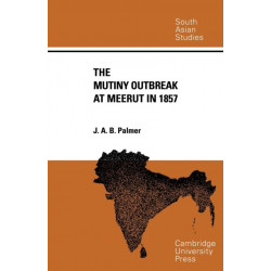 The Mutiny Outbreak at Meerut in 1857