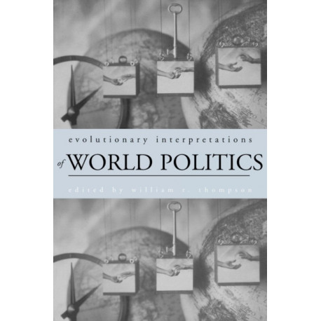 Evolutionary Interpretations of World Politics