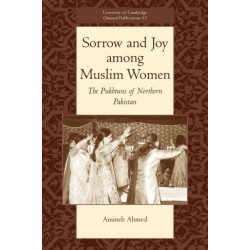 Sorrow and Joy among Muslim Women: The Pukhtuns of Northern Pakistan