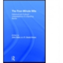 The Four-Minute Mile: Historical and Cultural Interpretations of a Sporting Barrier