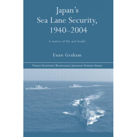 Japan's Sea Lane Security: A Matter of Life and Death?