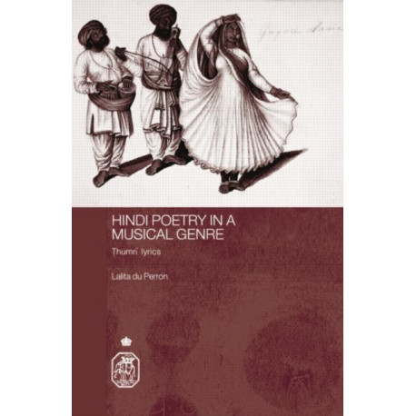 Hindi Poetry in a Musical Genre: Thumri Lyrics