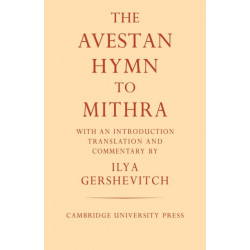 The Avestan Hymn to Mithra