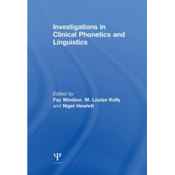 Investigations in Clinical Phonetics and Linguistics
