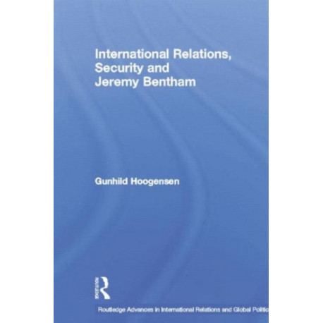 International Relations, Security and Jeremy Bentham