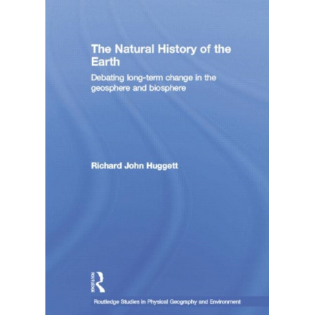 The Natural History of Earth: Debating Long-Term Change in the Geosphere and Biosphere