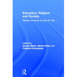Education, Religion and Society: Essays in Honour of John M. Hull