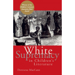 White Supremacy in Children's Literature: Characterizations of African Americans, 1830-1900