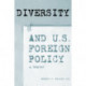 Diversity and U.S. Foreign Policy: A Reader