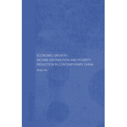 Economic Growth, Income Distribution and Poverty Reduction in Contemporary China