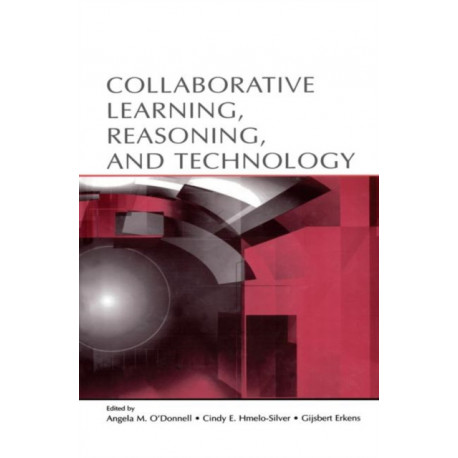 Collaborative Learning, Reasoning, and Technology