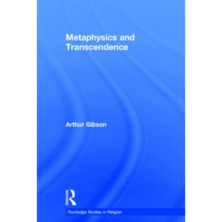 Metaphysics and Transcendence