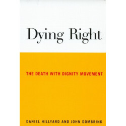 Dying Right: The Death with Dignity Movement