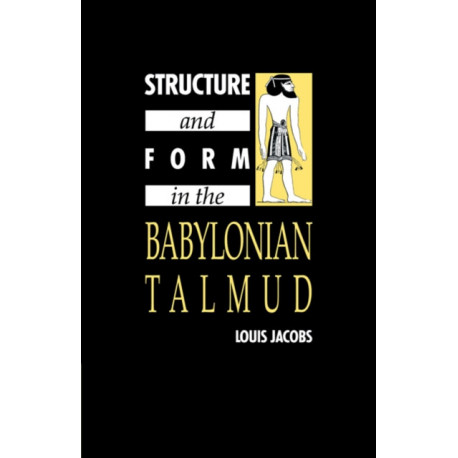Structure and Form in the Babylonian Talmud