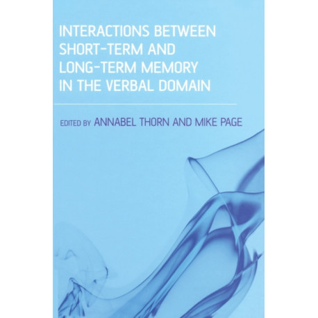 Interactions Between Short-Term and Long-Term Memory in the Verbal Domain