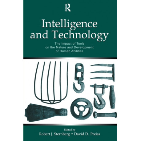 Intelligence and Technology: The Impact of Tools on the Nature and Development of Human Abilities