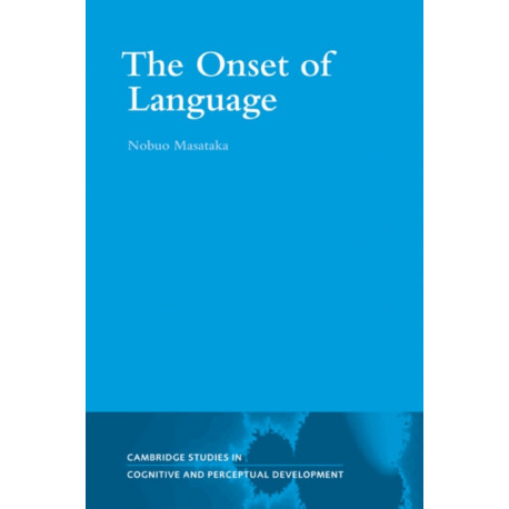 The Onset of Language